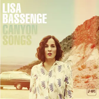 Canyon Songs (Bonus Track Version) by Lisa Bassenge