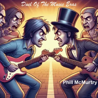 Duel Of The Music Eras by Phill McMurtry