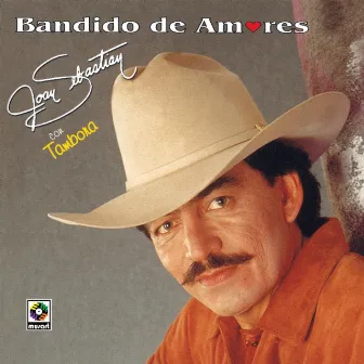 Bandido de Amores by Joan Sebastian