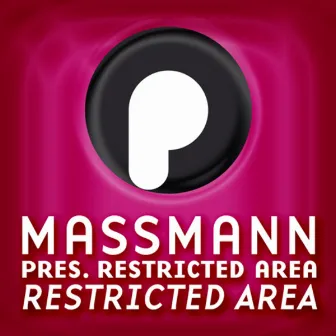 Restricted Area by Massmann