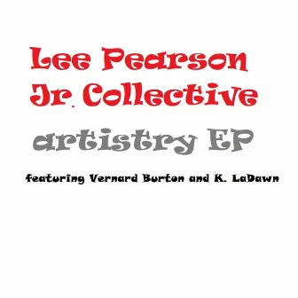 Artistry by Lee Pearson Jr. Collective