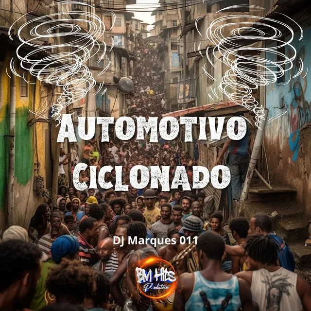 Automotivo Ciclonado