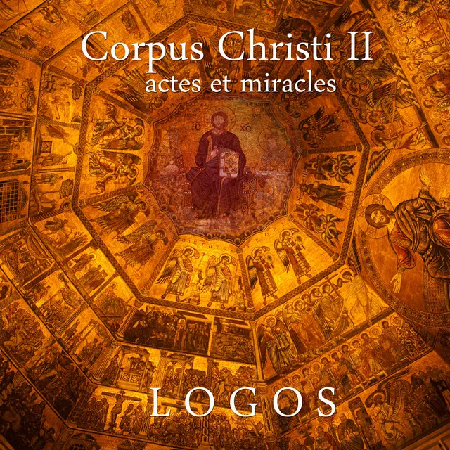 Corpus christi Vol. 2 : actes et miracles