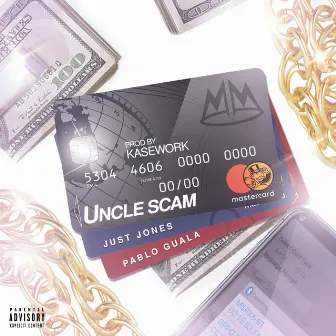 Uncle Scam by Jxst Jones