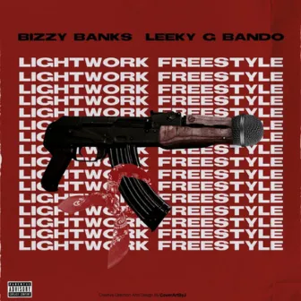 Lightwork Freestyle by Leeky G Bando