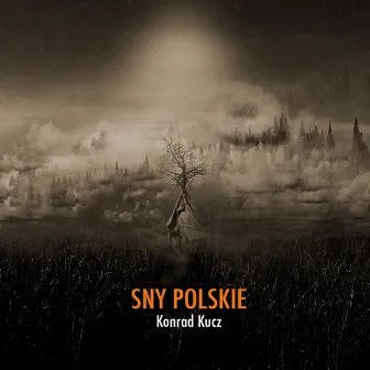 Sny polskie by Konrad Kucz