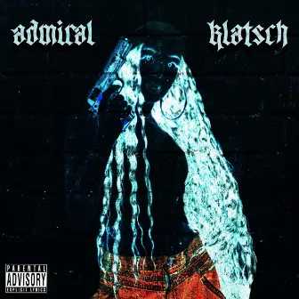 Admiral Klatsch by Admiral Klatsch