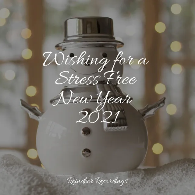 Wishing for a Stress Free New Year 2021