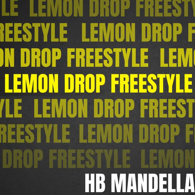 Lemon Drop Freestyle