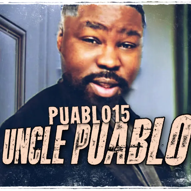 UNCLE PUABLO