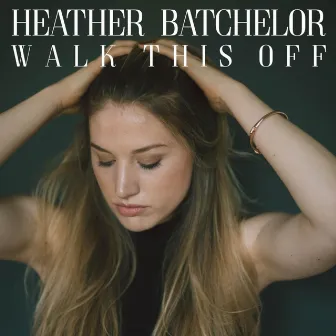 Walk This Off by Heather Batchelor