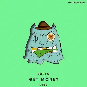 Get Money by ZORRO