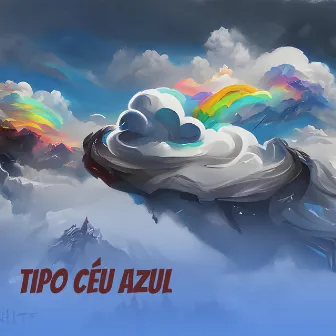 Tipo Céu Azul by Cajob