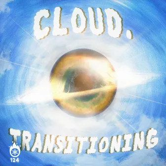 Transitioning by Cloud.