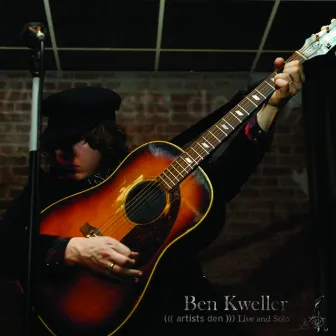 Live & Solo at the Artists Den by Ben Kweller