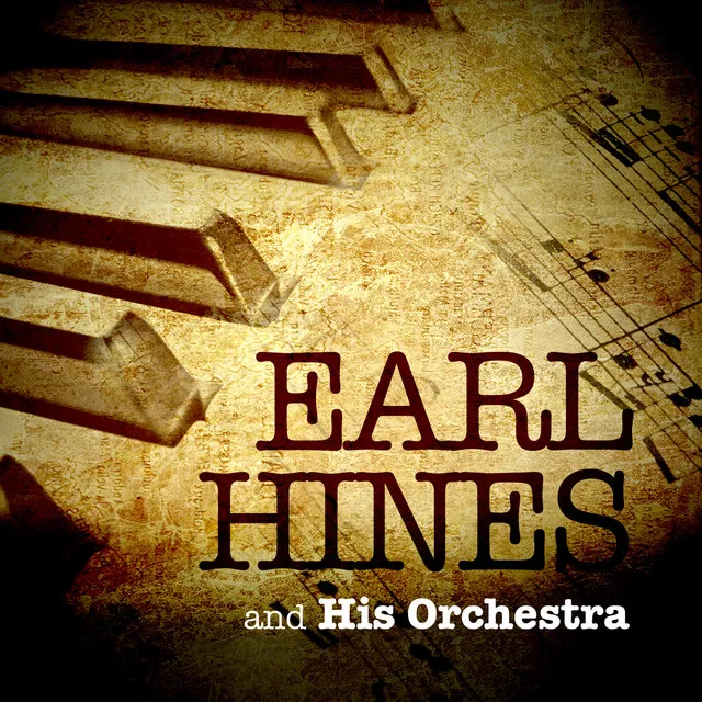 Earl Hines & His Orchestra