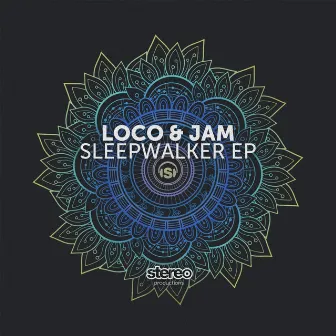 Sleepwalker by Loco & Jam