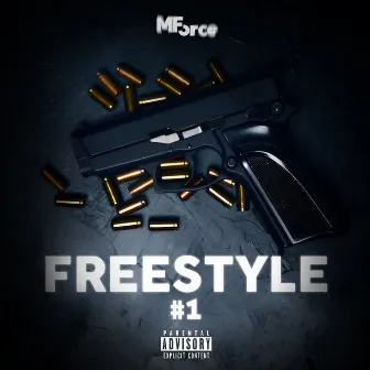 FREESTYLE #1 by MForce