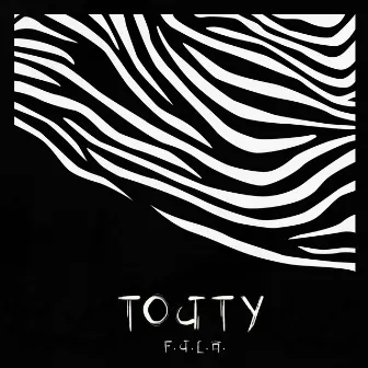 Touty by F.U.L.A.