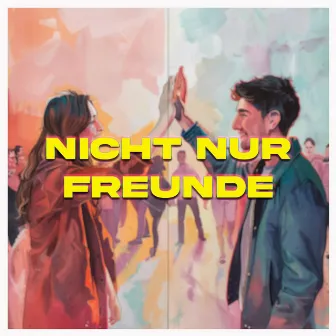 Nicht nur Freunde by Kevin Amendola