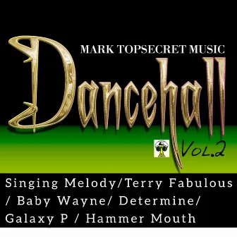 Mark Topsecret Dancehall VoL.2 by Mark Topsecret