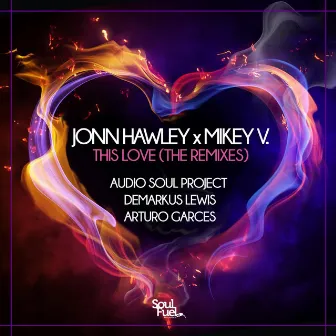 This Love (The Remixes) by Jonn Hawley