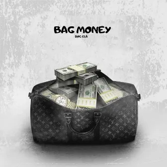 Bag Money by Dog Clã