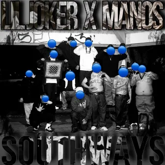 Southways by Lil Joker