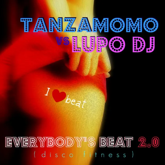 Everybody's Beat (Disco Fitness) - Tanzamomo 2.0 Radio Edit