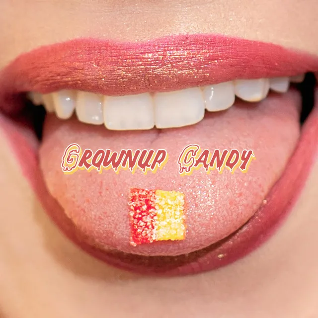 GROWNUP CANDY