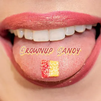 GROWNUP CANDY by HIPPY TRAP