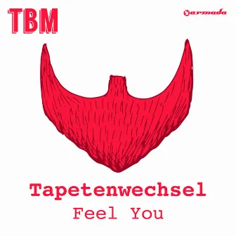 Feel You by Tapetenwechsel