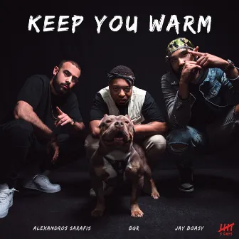 Keep You Warm by 