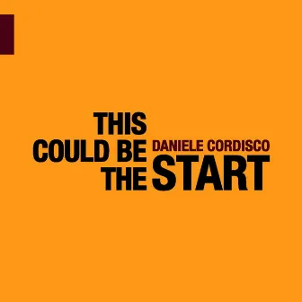 This Could Be the Start by Daniele Cordisco