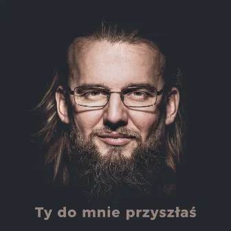 Ty do mnie przyszłaś by KęKę