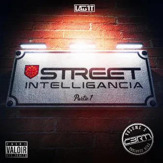 C3RT1 vol.2 Street Intelligancia Pt1 by Lab1T