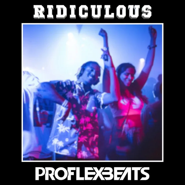 Ridiculous (Instrumental)