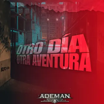 Otro Día, Otra Aventura by Grupo Ademan