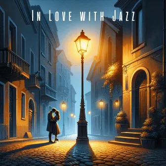 In Love with Jazz: Saxophone Ballads, Instrumental Smooth Jazz by Love Jazz Zone