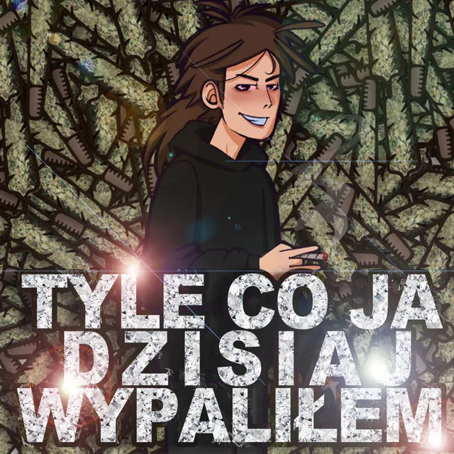 Tyle Co Ja Dzisiaj Wypaliłem