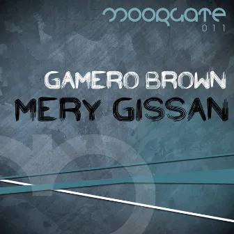 Mery Gissan by Gamero Brown