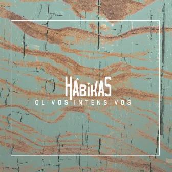 Olivos Intensivos by Hábikas