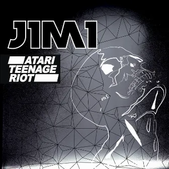 J1M1 by Atari Teenage Riot