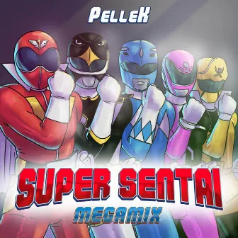 Super Sentai Megamix by PelleK