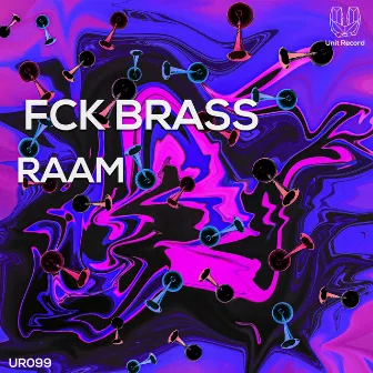 Fck Brass by RAAM