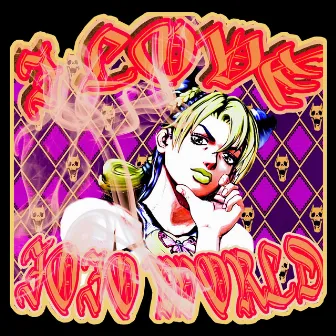 I LOVE JOJO WORLD by SMXKYDOG