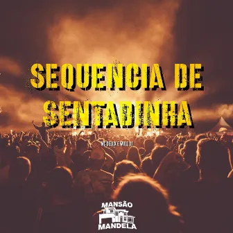 Sequencia de Sentadinha by WIILL DJ