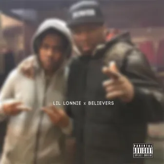 Believers by Lil Lonnie