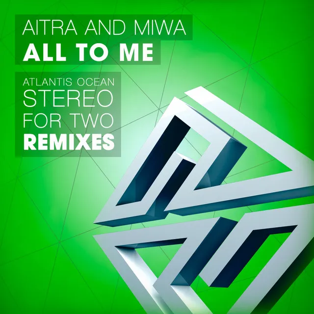 All to Me - Stereo For Two Remix