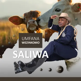 Umfana Wezinkomo by Saliwa